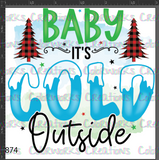 874 - Baby It's Cold Outside