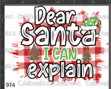 914 - Dear Santa I Can Explain