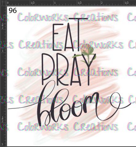 96 - Eat Pray Bloom